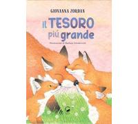 Il tesoro più grande. Ediz. illustrata