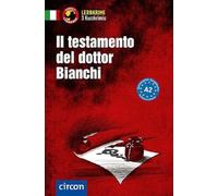 Il testamento del dottor Bianchi: Lernkrimi Italienisch. Grundwortschatz - Niveau A2