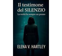 Il Testimone del Silenzio: La verità ha sempre un prezzo