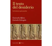 Il testo del desiderio. Letteratura e psicoanalisi