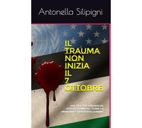 IL TRAUMA NON INIZIA IL 7 OTTOBRE: DAL DOLORE EBRAICO AL POTERE SIONISTA - COME LA MEMORIA È DIVENTATA DOMINIO