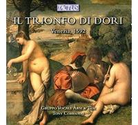 Il Trionfo Di Dori : Musique Vocale de la Renaissance
