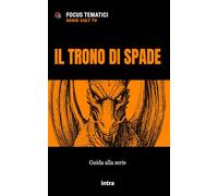 Il trono di spade: Guida alla serie