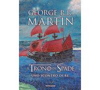 Il trono di spade. Uno scontro di re (Libro 2)
