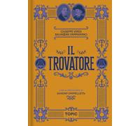 Il trovatore. Giuseppe Verdi