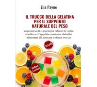 Il trucco della gelatina per il supporto naturale del peso: un percorso di 21 giorni per calmare le voglie, stabilizzare l’appetito e costruire abitudini alimentari più sane per le donne over 40
