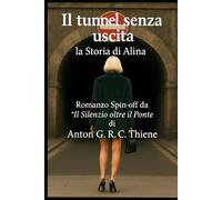Il tunnel senza uscita: La Storia di Alina