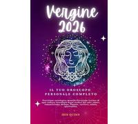 Il Tuo Oroscopo Personale Completo Vergine 2026: Previsione astrologica mensile Previsione Letture di ogni zodiaco Astrologia Segni stellari del sole: ... finanze, carriera, salute, spiritualità.