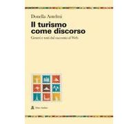 Il Turismo Come Discorso. Generi E Testi Dal Racconto Al Web