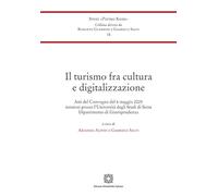 Il turismo fra cultura e digitalizzazione. Atti del Convegno (Siena, 6 maggio 2025)