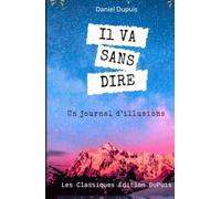 Il va sans dire: Entre l'humain et sa psychose