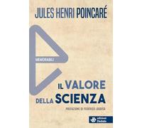Il valore della scienza. Nuova ediz.