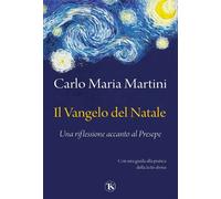 Il Vangelo del Natale Una riflessione accanto al Presepe - Carlo Maria Martini - TS Edizioni - ebook (ePub) - Livre