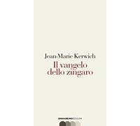 Il vangelo dello zingaro