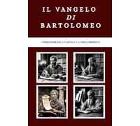 Il Vangelo di Bartolomeo: I primi Padri della Chiesa e la Chiesa primitiva