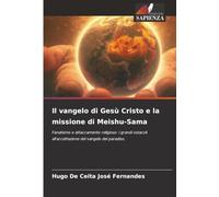 Il vangelo di Gesù Cristo e la missione di Meishu-Sama: Fanatismo e attaccamento religioso: i grandi ostacoli all'accettazione del vangelo del paradiso.
