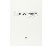 Il Vangelo di Tolstoj. Padre nostro che sei nei cieli