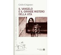 Il vangelo e il grande mistero della vita