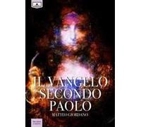Il Vangelo Secondo Paolo
