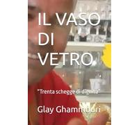 IL VASO DI VETRO: “Trenta schegge di dignità”