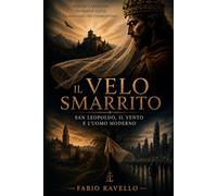 IL VELO SMARRITO: San Leopoldo, il vento e l’uomo moderno
