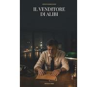 Il venditore di alibi