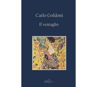 Il ventaglio: Edizione Integrale