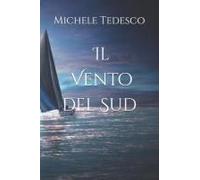 Il Vento Del Sud (Italian Edition)