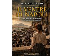 Il ventre di Napoli: Edizione rilegata ad alta leggibilità - Corpo 16