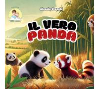 Il vero panda: Una fiaba per spiegare la guerra ai bambini e parlare di pace