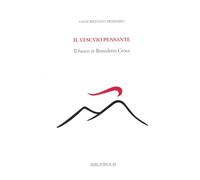 Il Vesuvio pensante. Il fuoco in Benedetto Croce