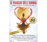 IL VIAGGIO DELL'ANIMA: Ritrova Te stesso...Un respiro alla volta