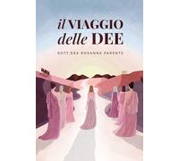 Il viaggio delle Dee
