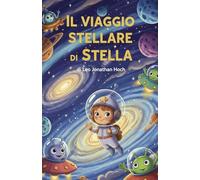 il viaggio stellare di stella