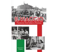 Il Viaggio: The Journey from Italian to American
