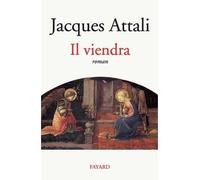Il viendra - Jacques Attali - Fayard - broché - Roman