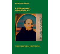 IL VIGNAIOLO DEL SIGNORE. Libro 1.