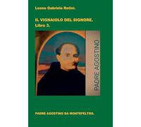 IL VIGNAIOLO DEL SIGNORE. Libro 3.