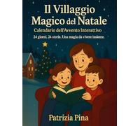 Il villaggio magico del Natale. Calendario dell'Avvento interattivo