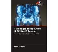 Il Villaggio Terapeutico Di Ze Kane Samuel