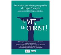 Il Vit, Le Christ (Christus Vivit) - Du Pape François Aux Jeunes Et À Tout Le Peuple De Dieu