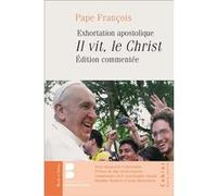 Il vit, le Christ - Edition commentée Alexis Leproux (Auteur)