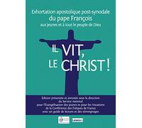 Il vit, le Christ ! (Exhortation commentée)