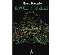 Il Volo Di Pazuzu