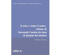 Il volo e «tutto il resto». Lettura di Staccando l'ombra da terra di Daniele Del Giudice