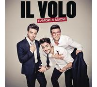 Il Volo - L'amore Si Muove [Import]