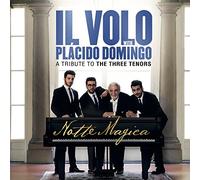 IL VOLO WITH PLACIDO DOMINGO - Notte Magica-A Tribute to The Three Tenors [Import]