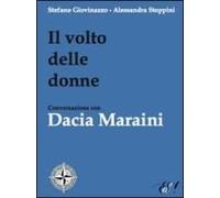 Il Volto Delle Donne. Conversazione Con Dacia Maraini