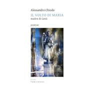 Il Volto Di Maria: Madre Di Gesù - Poesie (Italian Edition)