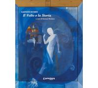 Il volto e la Storia. Gaetano Di Riso